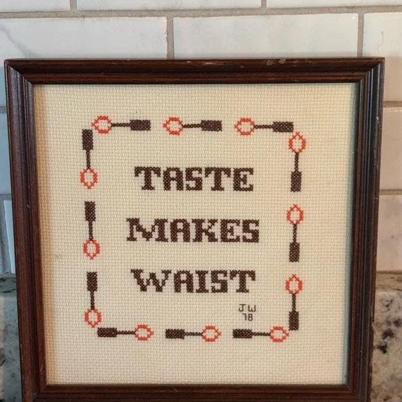 Vintage cross sticked “Taste Makes Waist”Wall Accent#kitchen#funny#handmade#80s - Picture 2 of 7